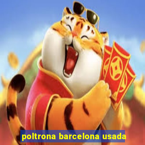 poltrona barcelona usada